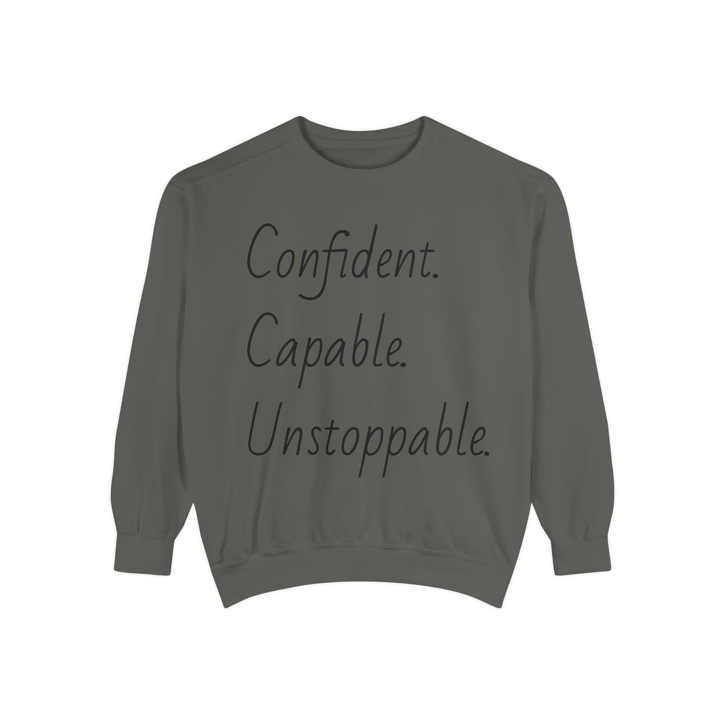 Unisex Sweatshirt - Confident, Capable, Unstoppable | Motivational Graphic Pullover