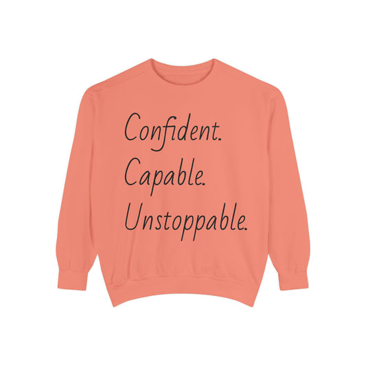 Unisex Sweatshirt - Confident, Capable, Unstoppable | Motivational Graphic Pullover